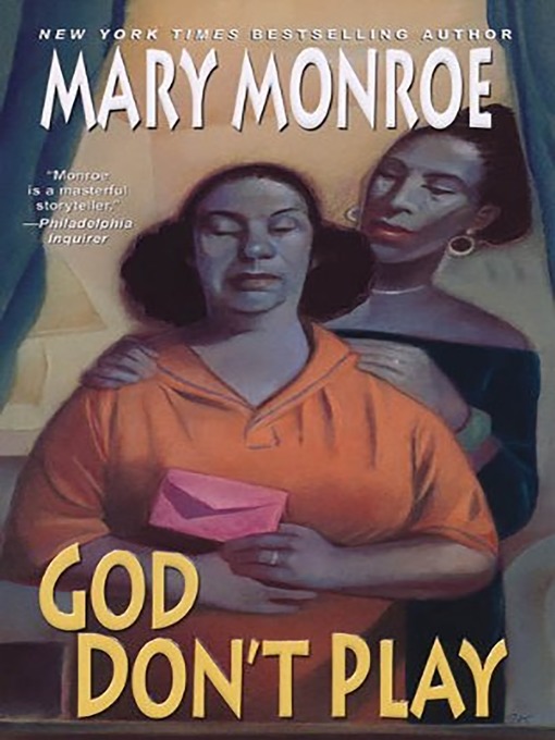 Title details for God Don't Play by Mary Monroe - Wait list
